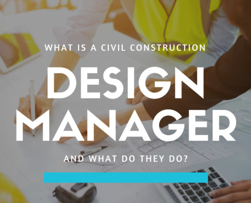 What Is A Civil Construction Design Manager And What Do They Do?